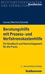 Beratungshilfe mit Prozess- und Verfahrenskostenhilfe - Ein Handbuch und Nachschlagewerk für die Praxis