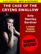 Erle Stanley Gardner: The Case of the Crying Swallow ★★★★