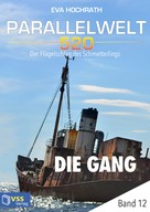Eva Hochrath: Parallelwelt 520 - Band 12 - Die Gang ★★★★