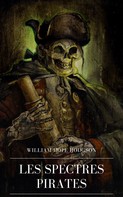 William Hope Hodgson: Les Spectres Pirates 