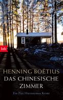 Henning Boëtius: Das chinesische Zimmer ★★★★