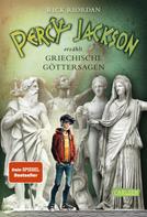 Rick Riordan: Percy Jackson erzählt: Griechische Göttersagen ★★★★★