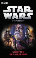 Steve Perry: Star Wars™: Schatten des Imperiums ★★★★