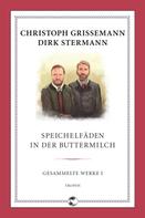 Dirk Stermann: Speichelfäden in der Buttermilch ★★★★