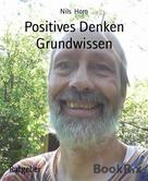 Nils Horn: Positives Denken Grundwissen 