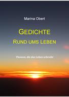 Marina Obert: Gedichte rund ums Leben 