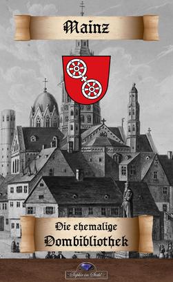 Die Dombibliothek zu Mainz