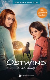 Ostwind - Aris Ankunft - Das Buch zum Film