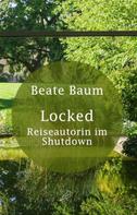 Beate Baum: Locked 