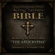 The Original 1611 King James Bible Part 2 - Including the books called 'The Apocrypha'