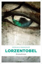 Lorzentobel - Kriminalroman