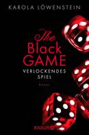 Karola Löwenstein: The Black Game - Verlockendes Spiel ★★★★
