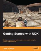 John P. Doran: Getting Started with UDK 