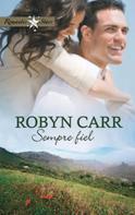 Robyn Carr: Sempre fiel 