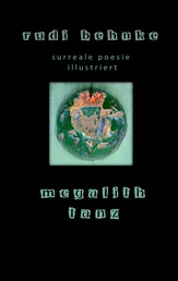 megalithtanz - surreale poesie