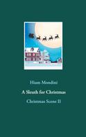 Hiam Mondini: A Sleuth for Christmas 
