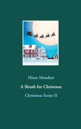 A Sleuth for Christmas - Christmas Scene II