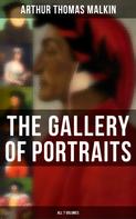 Arthur Thomas Malkin: The Gallery of Portraits (All 7 Volumes) 