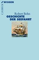 Robert Bohn: Geschichte der Seefahrt 