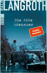 Die Akte Adenauer - Historischer Thriller