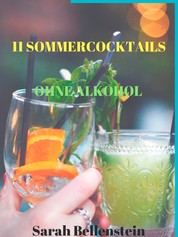 11 Sommercocktails - ohne Alkohol