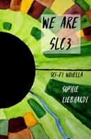 Sophie Liebhardt: We are SLC3 