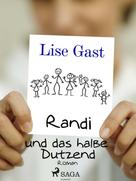 Lise Gast: Randi und das halbe Dutzend ★★★★