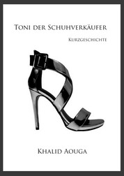 Toni der Schuhverkäufer - Kurzgeschichte