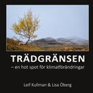 Leif Kullman: Trädgränsen 