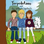 Torpedotom - Und das geklaute Tagebuch