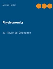 Physiconomics - Zur Physik der Ökonomie