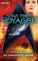 Christie Golden: Star Trek - Voyager: Die ermordete Sonne ★★★★