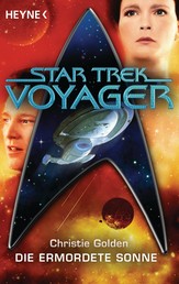 Star Trek - Voyager: Die ermordete Sonne - Roman