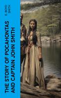 E. Boyd Smith: The Story of Pocahontas and Captain John Smith 