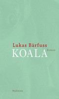Lukas Bärfuss: Koala ★★★