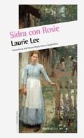Laurie Lee: Sidra con Rosie ★★★★★