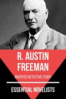 R. Austin Freeman: Essential Novelists - R. Austin Freeman 