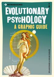 Introducing Evolutionary Psychology - A Graphic Guide