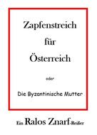 Ralos Znarf: Zapfenstreich für Österreich 