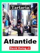 David Ewing Jr: Tartaria - Atlantide 