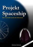 Christian Zschoch: Projekt Spaceship 