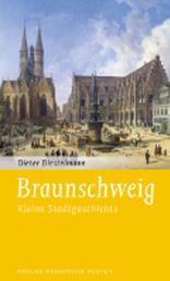 Braunschweig - Kleine Stadtgeschichte