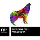 Jack London: Ruf der Wildnis 
