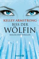 Kelley Armstrong: Biss der Wölfin ★★★★★