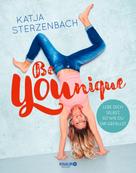Katja Sterzenbach: Be YOUnique ★★★