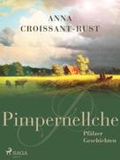Anna Croissant-Rust: Pimpernellche 