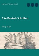 Norbert Flörken: C.M.Kneisel: Schriften 