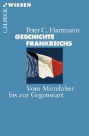 Peter C. Hartmann: Geschichte Frankreichs ★★★