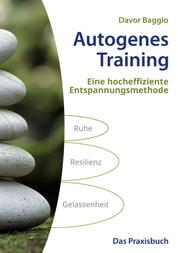 Autogenes Training - Das Praxisbuch