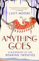 Lucy Moore: Anything Goes 